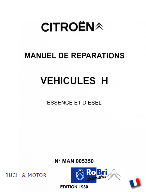 Citroën H Manuel de reparations / Essence et Diesel